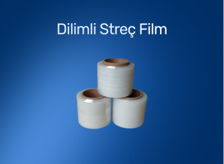 Dilimli Streç Film