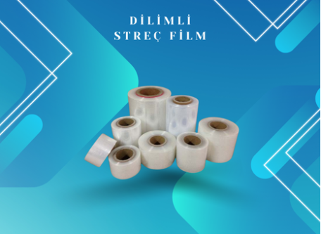 Dilimli Streç Film